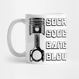 Suck, squeeze, bang, blow piston Mug